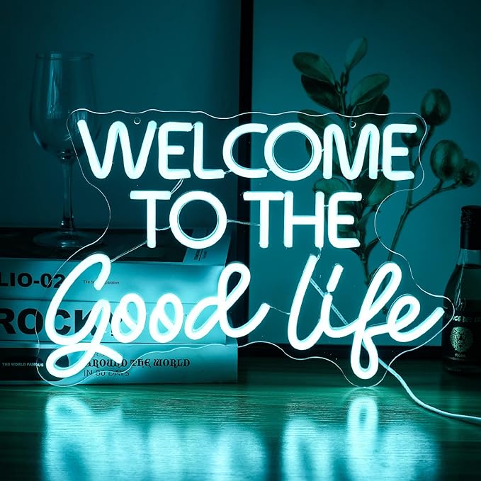 Welcome To The Good Life Neon Sign Letter LED Neon Lights Dimmable USB Powered by LISIGNVE