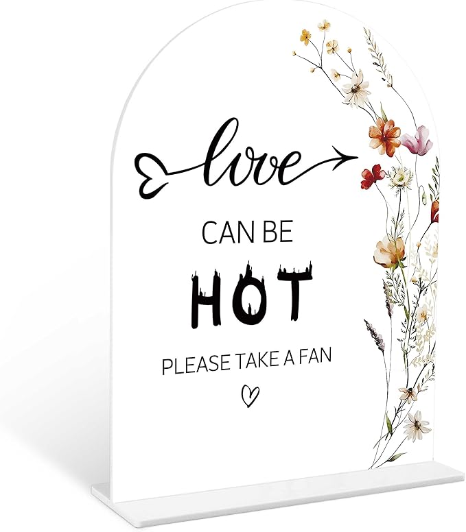 Boho Floral Love Can Be Hot Sign, 6 x 8 Inch White Arch Acrylic Wedding Sign by Qoqxjodd