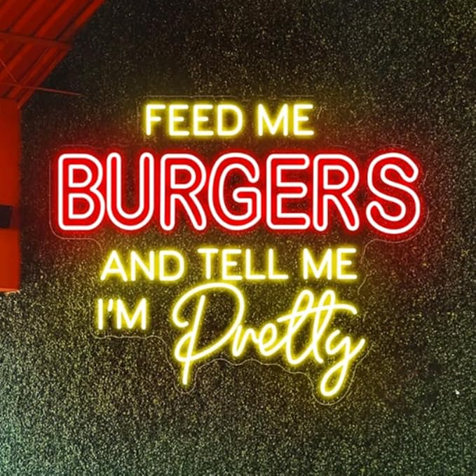 Feed Me Burger And Tell Me I'm Pretty Neon Sign Custom Hamburger Food LED Neon by BELISAMA