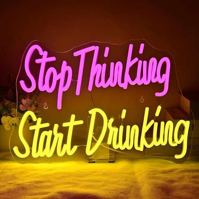 Wanxing LED Neon Sign for Wall Decor, Stop Thinking Start Drinking Neon Light by Wanxing