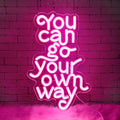 You Can Go Your Own Way Neon Sign, Neon Signs by YourVibeYourNeon