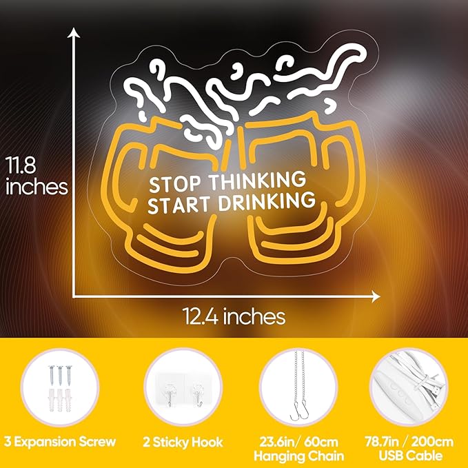 Stop Thinking Start Drinking Neon Sign - Image 2