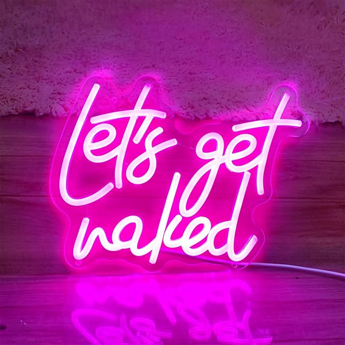 Lets Get Naked Neon Sign Let's Get Naked Neon Signs - Image 7