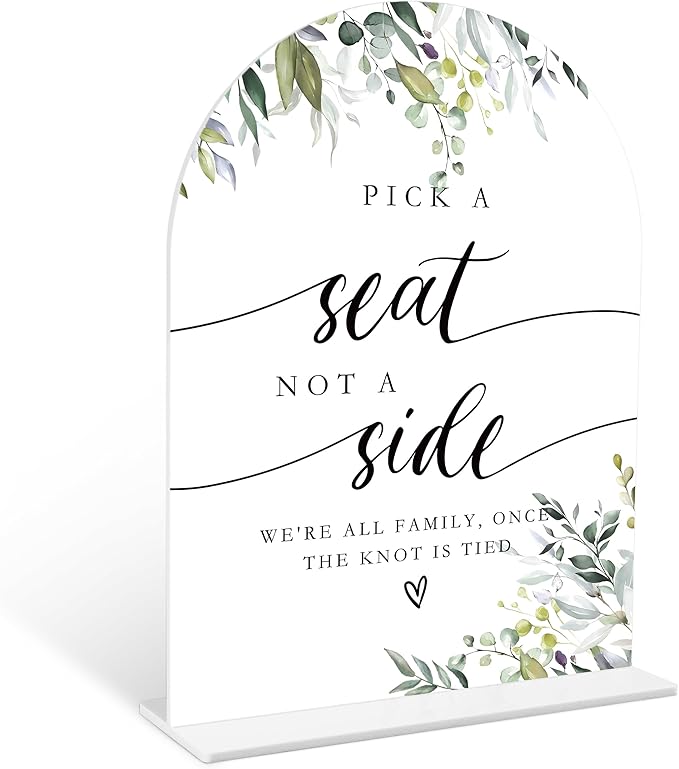 Greenery Pick a Seat Not a Side Sign, 6 x 8 Inch White Arch Acrylic Wedding Sign by Qoqxjodd