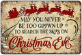 Christmas Signs Vintage Metal Tin, May You Never to Too Grown Up to Search The by GJXFTPTTBD