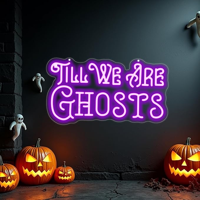 Til We Are Ghosts Neon Sign Halloween Party LED Neon Light Home Decor Gothic by Mingxigo
