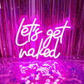 Lets Get Naked Neon Sign Let's Get Naked Neon Signs by INSNEnNNeonSignsFactory1999