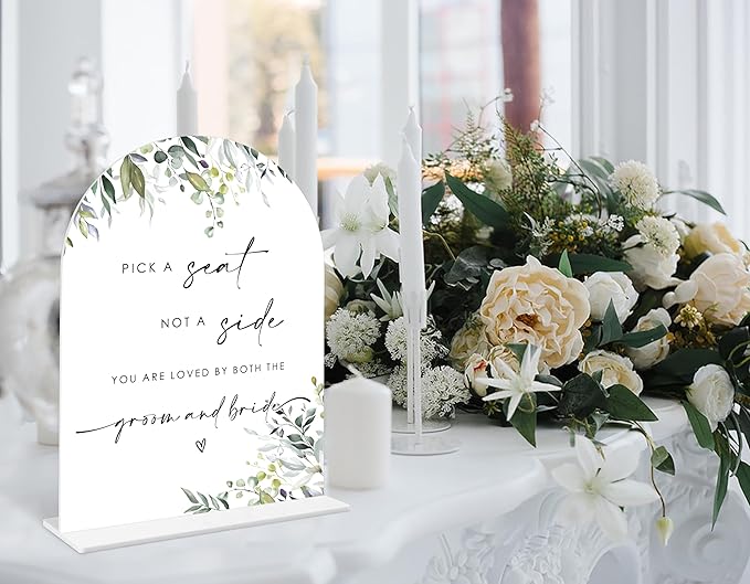 Greenery Pick a Seat Not a Side Sign, 6 x 8 Inch White Arch Acrylic Wedding Sign - Image 4