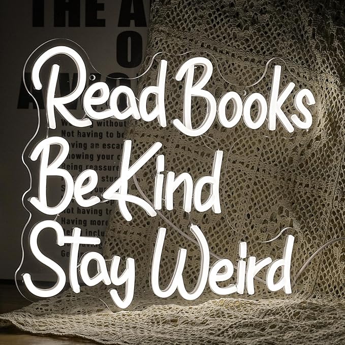Read Books Be Kind Stay Weird Neon Sign Letter LED White Neon Lights Dimmable by LISIGNVE