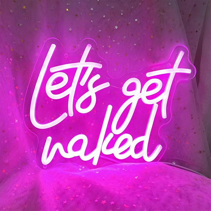 Lets Get Naked Neon Sign Let's Get Naked Neon Signs - Image 3